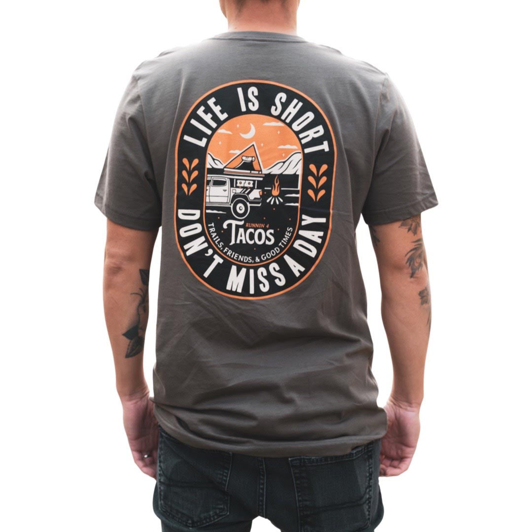 R4T - Life is Short, Don't Miss a Day T-Shirt